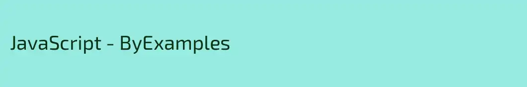 JavaScript - ByExamples